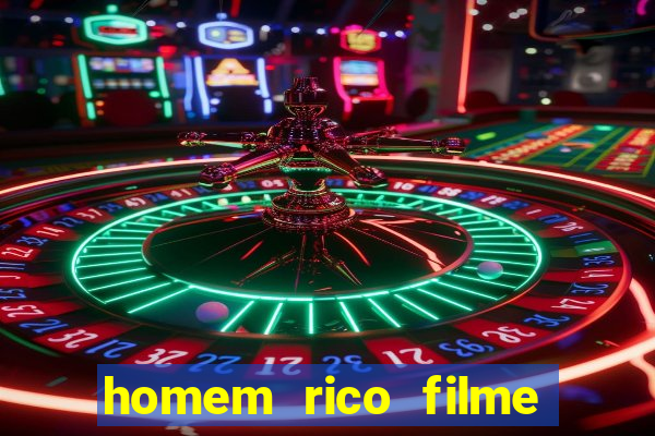 homem rico filme filme homem rico finge ser pobre para